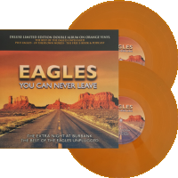 Eagles - 2020 You Can Never Leave - Orange vinyl LP  - 220 kr.